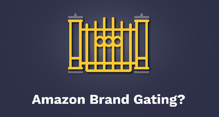 Amazon Brand Gating