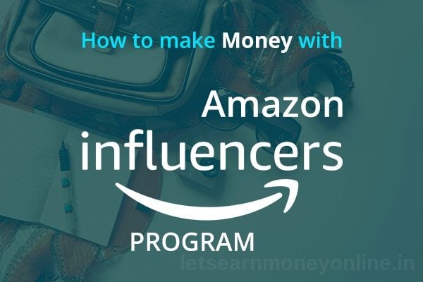 Amazon Influencer Program（网红计划）